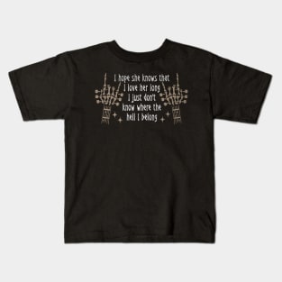 We're On The Borderline Dangerously Fine And Unforgiven Quotes Kids T-Shirt